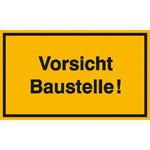 Hinweisschild zur Baustellenkennzeichnung