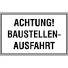 Hinweisschilder zur Baustellenkennzeichnung