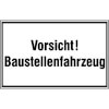 Hinweisschilder zur Baustellenkennzeichnung