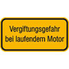 Warn-Zusatzschild Vergiftungsgefahr bei laufendem Motor