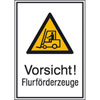 Warn-Kombischild Vorsicht! Flurf�rderzeuge