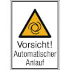 Warn-Kombischild Vorsicht! Automatischer Anlauf
