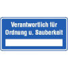 Hinweisschilder zur Betriebskennzeichnung Verantwortlich f�r Ordnung + Sauberkeit
