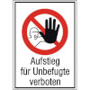 Verbots-Kombischild Aufstieg f�r Unbefugte verboten