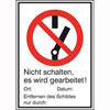 Verbots-Kombischilder Nicht schalten, es wird gearbeitet!