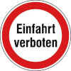 Hinweisschild f�r Einfahrten Einfahrt verboten