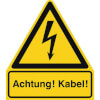 Warn-Kombischilder Achtung! Kabel!