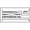 Warn-Zusatzschilder / Strahlenschutz Ortsdosisleistung, Datum, Name