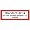 Hinweisschilder f�r den Brandschutz Brandschutzt�r verkeilen, verstellen, festbinden