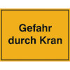 Hinweisschilder zur Baustellenkennzeichnung Gefahr durch Kran