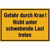 Hinweisschilder zur Baustellenkennzeichnung Gefahr durch Kran!