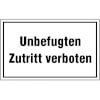 Hinweisschilder zur Betriebskennzeichnung Unbefugten Zutritt verboten