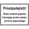 Parkplatzkennzeichnung / Hinweisschilder Privatparkplatz! Widerrechtlich geparkte