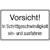 Hinweisschild f�r Tankanlagen und Garagen Vorsicht! In Schrittgeschwindigkeit ein- und ausfahren