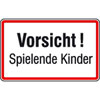 Hinweisschild f�r Tankanlagen und Garagen Vorsicht! Spielende Kinder