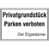 Hinweisschilder zur Grundbesitzkennzeichnung Privatgrundst�ck - Parken verboten -Der Eigent�mer