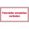 Hinweisschilder f�r Gewerbe und Privat Fahrr�der einstellen verboten