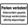 Parkplatzkennzeichnung / Hinweisschild Parken verboten! Widerrechtlich geparkte Fahrzeuge