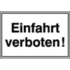 Hinweisschild f�r Einfahrten Einfahrt verboten!