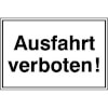 Hinweisschild f�r Ausfahrten Ausfahrt verboten!