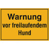 Hinweisschild zur Grundbesitzkennzeichnung Warnung vor freilaufendem Hund