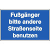 Hinweisschilder zur Baustellenkennzeichnung Fu�g�nger bitte andere Stra�enseite benutzen
