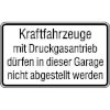 Hinweisschild f�r Tankanlagen und Garagen Kraftfahrzeuge mit Druckgasantrieb d�rfen in
