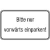 Hinweisschilder f�r Tankanlagen und Garagen Bitte nur vorw�rts einparken!