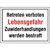 Hinweisschilder zur Betriebskennzeichnung Betreten verboten Lebensgefahr Zuwiderhandlungen