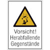 Warn-Kombischild Vorsicht! Herabfallende Gegenst�nde
