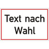 Folienschild, mit Text nach Wahl Grundfarbe wei�, Schrift schwarz Rand rot,