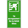 Rettungs-Kombischilder T�r alarmgesichert! Nur im Notfall �ffnen