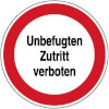 Hinweisschilder zur Betriebskennzeichnung Unbefugten Zutritt verboten