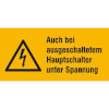 Warn-Kombischild auf Bogen Auch bei ausgeschaltetem Haupschalter unter