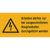 Warn-Kombischilder Arbeiten d�rfen nur bei ausgeschaltetem