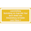 Warn-Zusatzschilder / Laserkennzeichnung Laserstrahl. Bestrahlung von Auge oder Haut durch