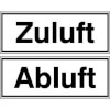 Hinweisschilder zur Betriebskennzeichnung Zuluft / Abluft, 1 VE = 2 Schilder