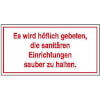 Hinweisschilder f�r Gewerbe und Privat Es wird h�flich gebeten, die sanit�ren