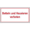 Hinweisschilder f�r Gewerbe und Privat Betteln und Hausieren verboten