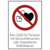 Verbots-Kombischild Kein Zutritt f�r Personen mit Herzschrittmachern oder