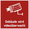 Video Infozeichen f�r die betriebliche Praxis Geb�ude wird video�berwacht