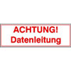 Hinweisschilder auf Bogen Achtung! Datenleitung