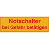 Hinweisschilder auf Bogen Notschalter bei Gefahr bet�tigen