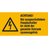 Warn-Kombischilder auf Bogen Achtung! Bei ausgeschaltetem Hauptschalter ist