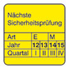 Pr�fplaketten - N�chste Sicherheitspr�fung gelb/schwarz