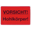Vorsicht Hohlk�rper Nr.29