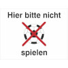 Hinweisschilder f�r Wald- und Freizeitanlagen Hier bitte nicht Ballspielen (Kombischild)
