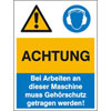 Warn- Gebots- Kombischilder Achtung! Bei Arbeiten an der Maschine muss