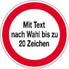 Hinweisschilder zur Betriebskennzeichnung Verbotszeichen mit max. 20 Zeichen Text nach Wahl