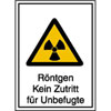 Warn-Kombischilder / Strahlenschutz R�ntgen Kein Zutritt f�r Unbefugte